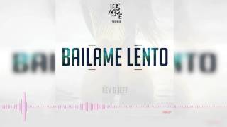 Kev amp Jeff  Bailame Lento By LOS ACME [upl. by Shuma975]