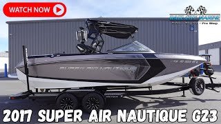 2017 Super Air Nautique G23 Walkaround and Review [upl. by Hoang874]