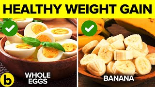 Gain Weight By Eating THESE 16 Best Healthy Foods [upl. by Enitram]