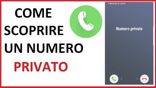 come scoprire un numero privato  scoprire numero sconosciuto  come risalire a un numero privato [upl. by Lebar]