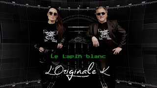 LOriginale K  Le Lapin Blanc  Générique RDV Roch  Clip officiel [upl. by Renard]