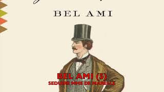 BEL AMI 5  PARTIE 1 CHAPITRE 5 SEDUIRE MME DE MARELLE [upl. by Aduh749]