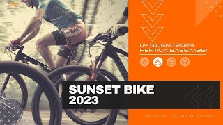 SUNSET BIKE 2023  Pertica Bassa BS  MTBChannel puntata n565 [upl. by Katuscha136]