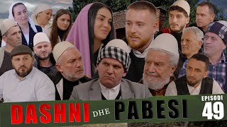 DASHNI DHE PABESI  Episodi 49 Tregime të Vjetra [upl. by Einneg]