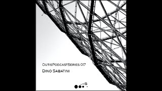 Outis Podcast Series 017  Dino Sabatini [upl. by Hanford]