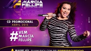 Márcia Fellipe  Promocional Abril 2015 [upl. by Etnoj]