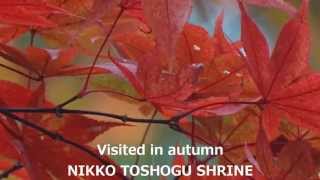 Visited in autumn NIKKO TOSHOGU SHRINE 2015 end of October [upl. by Faustus]