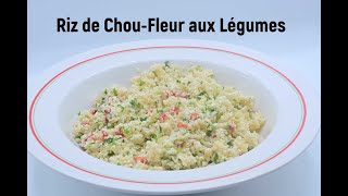 Recette de Riz de chou fleur aux Légumes facile et rapide [upl. by Idolah]