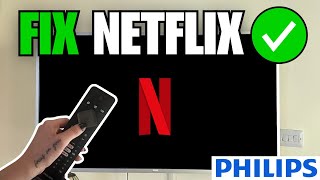 How To Fix Netflix App Not Working on Philips Smart TV [upl. by Airamahs]