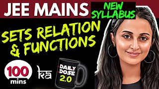 JEE MAINS 2025 𝒏𝒆𝒘 𝒔𝒚𝒍𝒍𝒂𝒃𝒖𝒔 SETS RELATIONS FUNCTIONS ONE SHOT FULL THEORYPYQ’s Tricks [upl. by Jun]