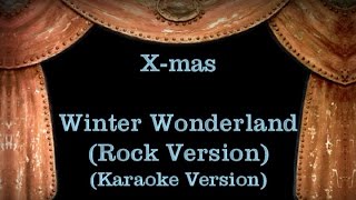 Winter Wonderland Rock Version  Lyrics Karaoke Version [upl. by Humfried781]