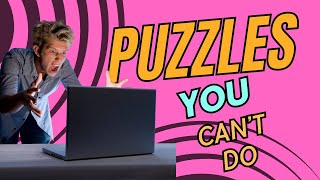 10 Tricky Puzzles to Challenge Your Mindquot Paradigm Puzzles [upl. by Moreland987]