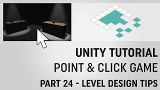 Unity PointandClick Game Tutorial Part 24 Level Design Tips [upl. by Mariette]