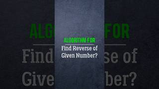 Find the reverse of given number alalgorithms education revers [upl. by Acsecnarf]