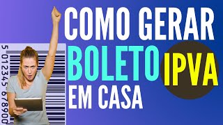 Como gerar boleto do IPVA pela internet e regularizar o débito SIMPLES E RÁPIDO [upl. by Garin]