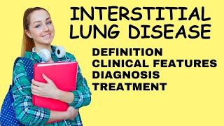 INTERSTITIAL LUNG DISEASE INTERSTITIAL LUNG DISEASE CLINICAL FEATURES DIAGNOSIS TREATMENT ILD [upl. by Vi]