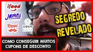 COMO GANHAR MUITOS CUPONS DE DESCONTO IFOOD RAPPI JAMES UBER EATS SEGREDO REVELADO [upl. by Russon48]