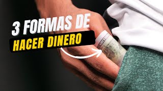 3 Maneras de GANAR DINERO [upl. by Kuhn696]