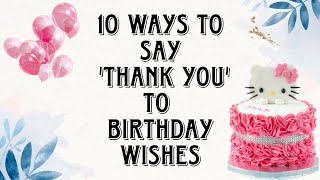 Top 10 Ways to say Thank you Best Thank you Replies for birthday wishesThankyou reply in English [upl. by Selrac]