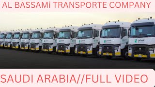 AL BASSAMI TRANSPORTE COMPANY SAUDI ARABIA 🇸🇦 FULL VIDEO saudiarabia punjabidriver truckdriver [upl. by Socher960]