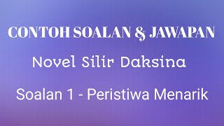 Contoh 1 Soalan amp Jawapan Novel Silir Daksina [upl. by Yatnahs]