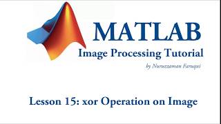 Lesson 15 xor Operation on Matlab [upl. by Whale]