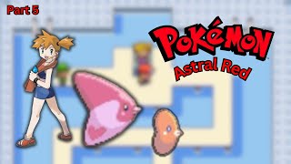 Pokémon Astral Red Walkthrough Part 5 Up Against The Cerulean City Gym [upl. by Cruce]