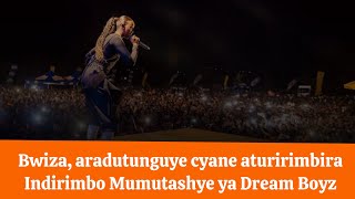 Wow 🥰 BWIZA ADUKUMBUJE Dream Boyz ATURIRIMBIRA MUMUTASHYE • Burya akunda abasore bo mubugesera [upl. by Monia]