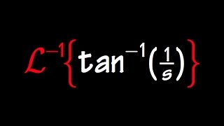 Inverse Laplace Transform of arctan1s Sect 7436 [upl. by Enra626]