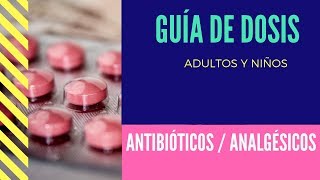 🔘 DOSIS ANALGESICOS  ANTIBIÓTICOS  DosisdeMedicamentos [upl. by Birch709]