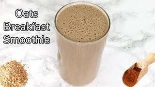 Oats Breakfast Smoothie Recipe  High Protein Oats Breakfast Smoothie [upl. by Navac]