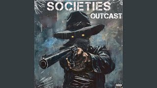 Societies Outcast feat Freestyle Footsoldier amp Terrell Special Version [upl. by Eitsirhc]