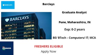 Barclays  Freshers  Graduate Analyst  BE BTech – Computers IT MCA  Pune Maharashtra IN [upl. by Jenness]