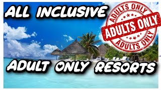 Top 10 AllInclusive AdultOnly Resorts of 2024 AdultOnlyResorts TravelGoals 2024Vacation [upl. by Iruahs850]