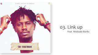 YCEE  LINK UP FT REEKADO BANKS THE FIRST WAVE EP [upl. by Yonah]