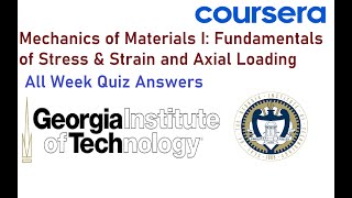 Mechanics of materials 1 Coursera quiz answers  All Week  Georgia Institute of Technology [upl. by Reinaldo606]