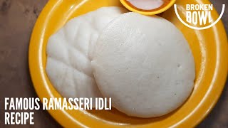 world famous ramasseri idli recipe  ramasseri idli recipe  ramasseri idli soft idli batter recipe [upl. by Henriques118]