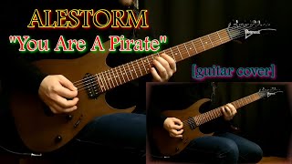 ALESTORM  You Are A Pirate  guitar cover [upl. by Suinotna]