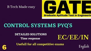 GATE CONTROL SYSTEMS PREVIOUS YEAR DETAILED SOLUTIONS PART 6  Time resp MCQ usefull for all exams🔥 [upl. by Ennovy]