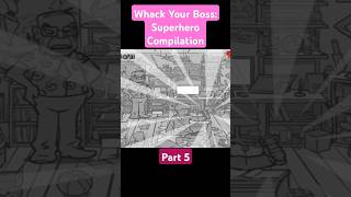 Whack Your Boss Superhero Compilation Part 5 [upl. by Aremat720]