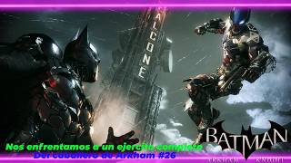 Nos enfrentamos a un ejercito completo del caballero de Arkham  Batman Arkham Knight [upl. by Eceirehs]