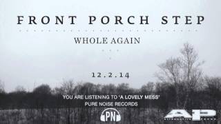 Front Porch Step quotA Lovely Messquot [upl. by Hael]