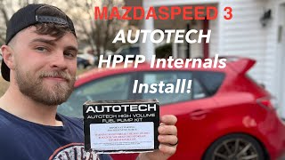 MAZDASPEED 3 2013 AUTOTECH HPFP Install [upl. by Bilak]