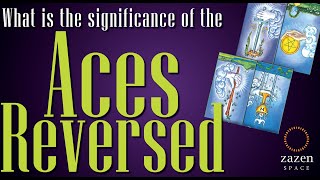 Learn Reversed Aces meaning in the tarot card deck while reading tarot [upl. by Bryn790]