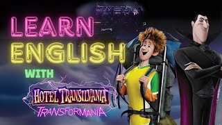 Learn English with Hotel Transylvania 4 [upl. by Dusty]