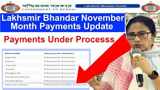 Lakshmir Bhandar November Month Payments Update Payments Under Processs Lakhi Bhandar [upl. by Ruosnam704]