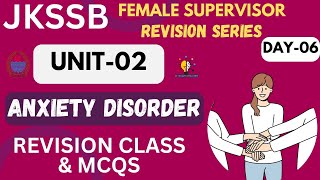 LEC06 II ANXIETY DISORDER II MCQS amp REVISION SERIES II UNIT02 II FEMALE SUPERVISOR jkssb [upl. by Elleinwad]