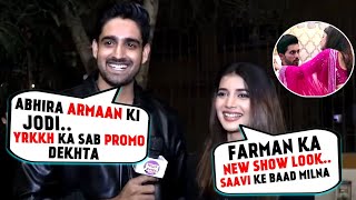 Farman amp Samridhi Most FUN Interview On Abhira Armaan YRKKH amp AAINA  EXCLUSIVE [upl. by Sunday]