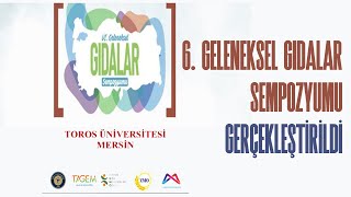 6 GELENEKSEL GIDALAR SEMPOZYUMU GERÇEKLEŞTİRİLDİ [upl. by Nosduh]