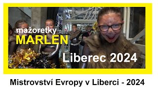 Mistrovství Evropy  Mažoretky Marlen Liberec 2024 [upl. by Mcmahon]